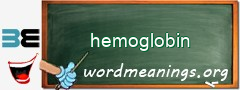 WordMeaning blackboard for hemoglobin